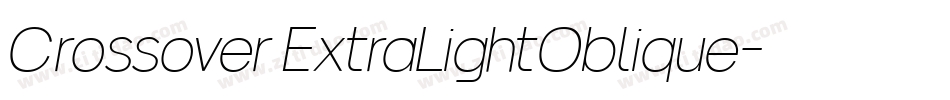 Crossover ExtraLightOblique字体转换